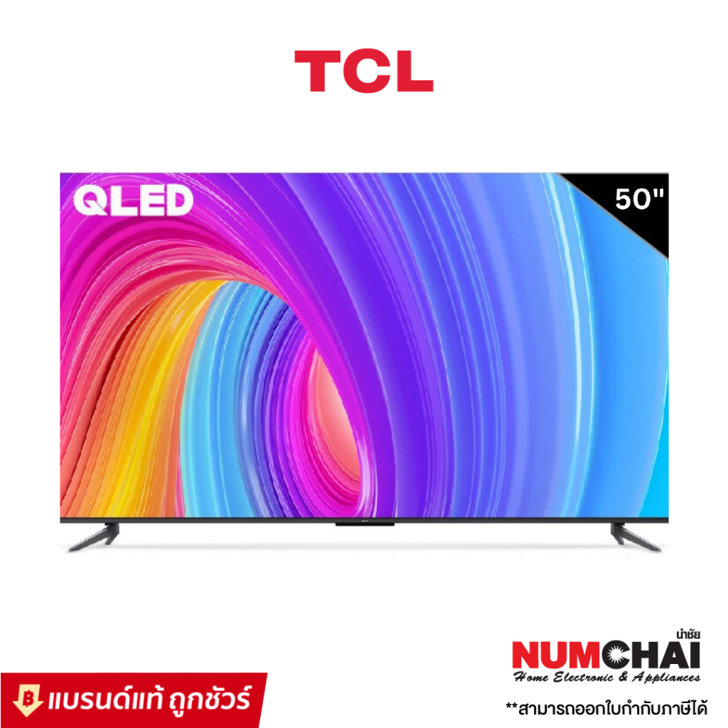 TCL QLED 4K Google TV 50 นิ้ว (รุ่น 50T6G) Google Assistant & Netflix & Youtube