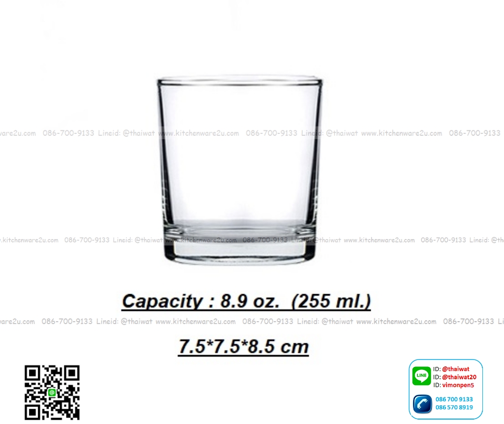 P11368 แก้วใส 8.9 Oz. (255 มิล) (7.5*7.5*8.5 cm) No.103509 ราคาส่งต่อ 1 ลัง : 72 ใบ : 900 บต่อลัง