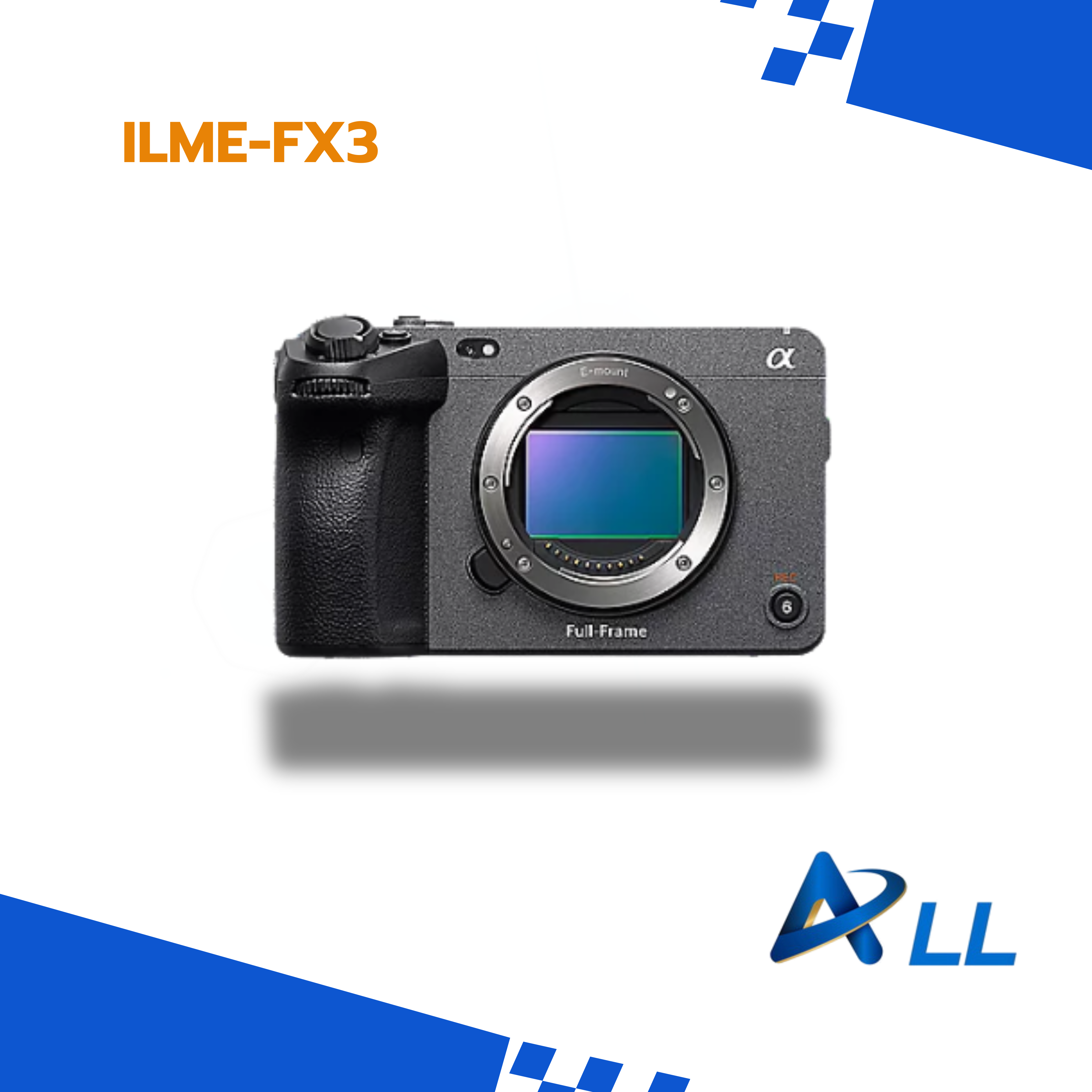 ILME-FX3 กล้อง Cinema Line แบบฟลูเฟรม