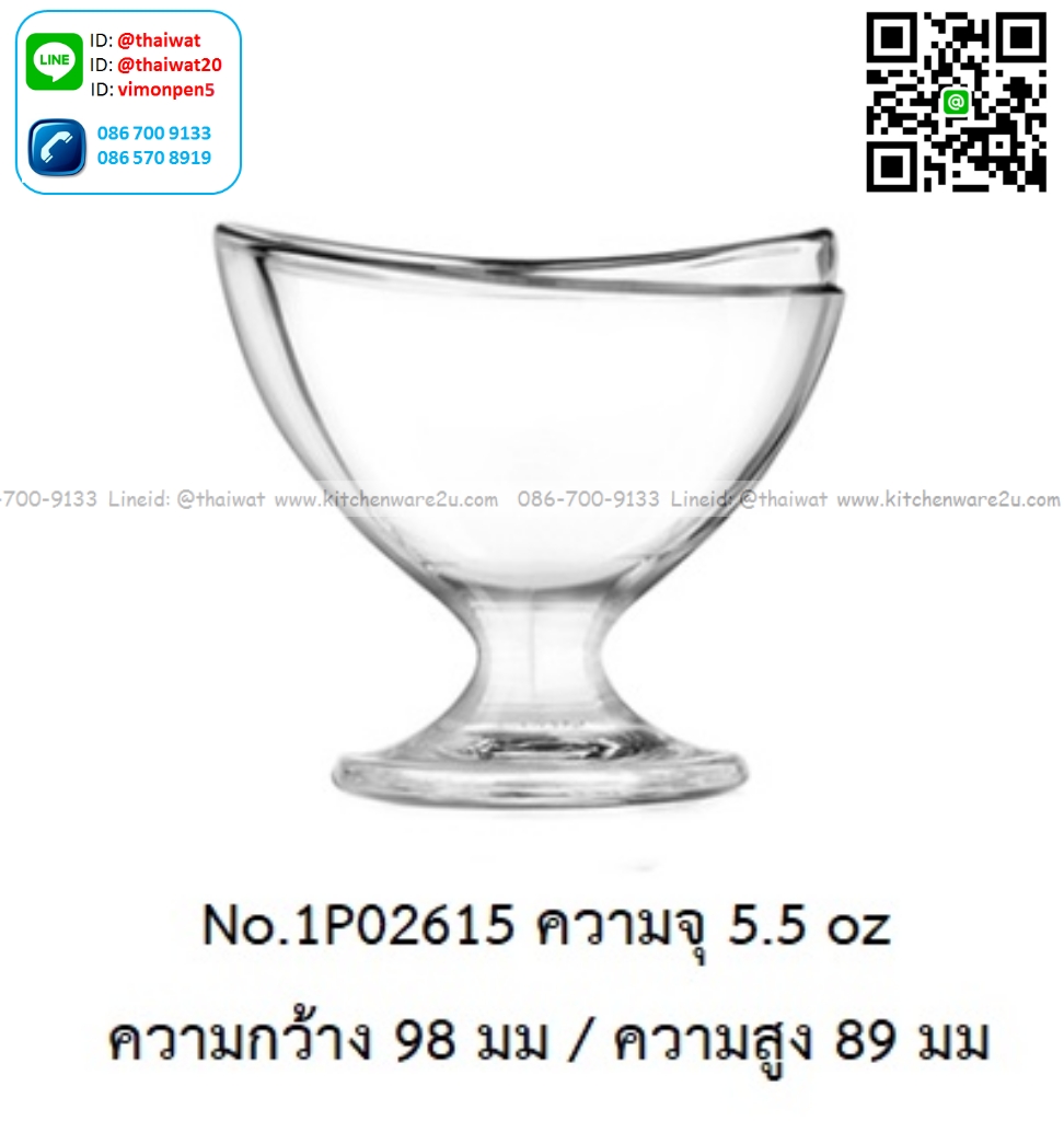 P13479 แก้วใส่ไอศครีม 5.5 Oz. (9.8*9.8*8.9 cm) No.1P02615 (ราคาขายส่งต่อ 1 ลัง: 24 ใบ:เฉลี่ย 72.5 บต่อใบ)