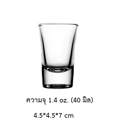 P11842 แก้วช็อท 1.2 Oz. (35 มิล) (4.5*4.5*7 cm) No.440601 ราคาส่งต่อ 1 ลัง : 144 ใบ : 1440 บต่อลัง
