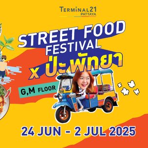 🍜 STREET FOOD FESTIVAL x ป่ะ พัทยา